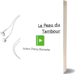 Descargar AudioLibro La Peau du Tambour de Arturo Perez Reverte año 2004