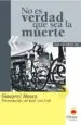 AudioLibro No es Verdad que sea la Muerte de Giovanni Mosca