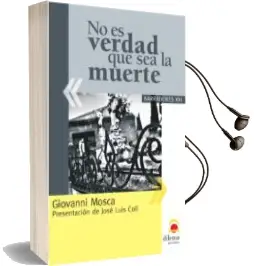 Descargar AudioLibro No es Verdad que sea la Muerte de Giovanni Mosca año 2004