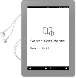 Descargar AudioLibro Señor Presidente de Hamid Skif año 2004