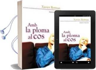 Descargar AudioLibro Amb la Ploma al cos de Xavier Bertran año 2004