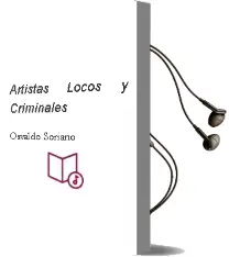 Descargar AudioLibro Artistas, Locos y Criminales de Osvaldo Soriano año 2004
