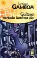 AudioLibro Galtzea Metodo Koontua da de Santiago Gamboa