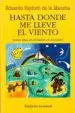 AudioLibro Hasta Donde me Lleve el Viento (2ª Ed.) de Eduardo Rejduch De La Mancha
