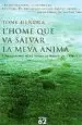 AudioLibro L Home que va Salvar la Meva Anima de Tony Hendra