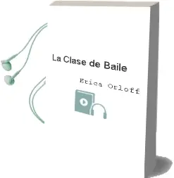 Descargar AudioLibro La Clase de Baile de Erica Orloff año 2004