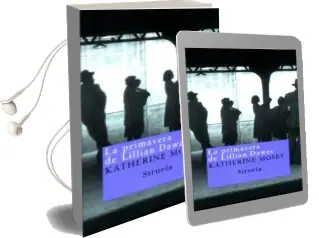 Descargar AudioLibro La Primavera de Lillian Dawes de Katherine Mosby año 2004