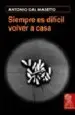 AudioLibro Siempre es Dificil Volver a Casa de Antonio Dal Masetto