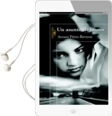 Descargar AudioLibro Un Asunto de Honor de Arturo Perez Reverte año 2004
