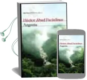 Descargar AudioLibro Angosta de Hector Abad Faciolince año 2004