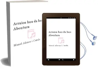Descargar AudioLibro Arraioa hau da hau Abentura de Manel Alonso I Catala año 2004