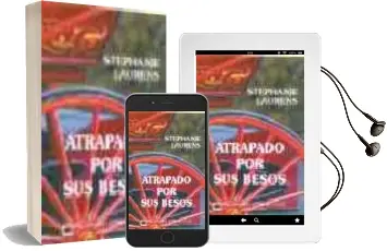 Descargar AudioLibro Atrapado por sus Besos de Stephanie Laurens año 2004