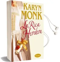 Descargar AudioLibro La Rica Heredera de Karyn Monk año 2004