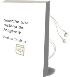 Descargar AudioLibro Niketche: Una Historia de Poligamia de Paulina Chiziane año 2004