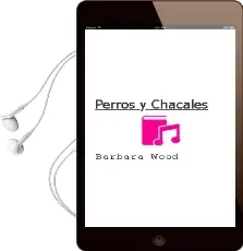 Descargar AudioLibro Perros y Chacales de Barbara Wood año 2004