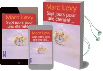 Descargar AudioLibro Sept Jours Pour une Eternite de Marc Levy año 2004
