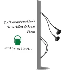 Descargar AudioLibro Tot Comença en el Nilo (Premi Adlert de lo rat Penat) de Ernest Barrera I Sanchez año 2004