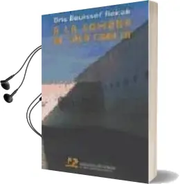 Descargar AudioLibro A la Sombra de la Lala Chafia de Dris Bouissef Rekab año 2004