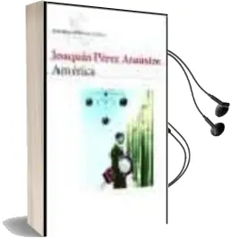 Descargar AudioLibro America de Joaquin Perez Azaustre año 2004
