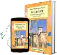 Descargar AudioLibro Dias de Sol: Viajes por Andalucia de un Escritor Danes de Martin Andersen Nexo año 2004