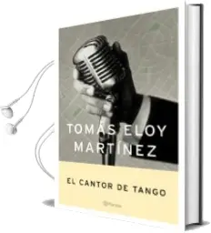 Descargar AudioLibro El Cantor de Tango de Tomas Eloy Martinez año 2004