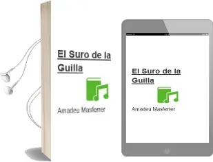 Descargar AudioLibro El Suro de la Guilla de Amadeu Masferrer año 2004