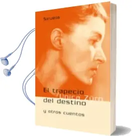 Descargar AudioLibro El Trapecio del Destino y Otros Cuentos de Unica Zürn año 2004