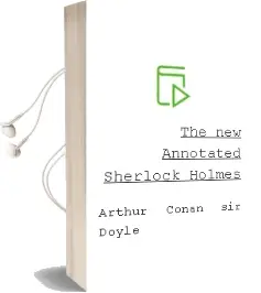 Descargar AudioLibro The new Annotated Sherlock Holmes de Arthur Conan, Sir Doyle año 2004