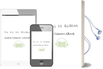 Descargar AudioLibro Zu.Ni.Bi.Bidean... de Andoni Salamero Alberdi año 2004