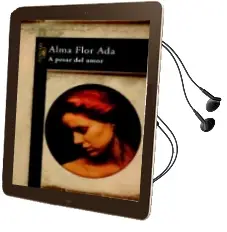 Descargar AudioLibro A Pesar del Amor de Alma Flor Ada año 2004