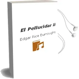 Descargar AudioLibro El Pellucidar ii de Edgar Rice Burroughs año 2004
