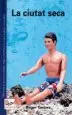 AudioLibro La Ciutat Seca (Viii Premi de Narrativa Salvador Espriu) de Roger Tartera