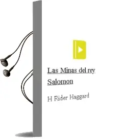 Descargar AudioLibro Las Minas del rey Salomon de H. Rider Haggard año 2004