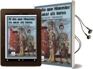 Descargar AudioLibro El dia que Himmler va Anar als Toros de Miquel Ferra I Martorell año 2004