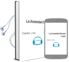 Descargar AudioLibro La Ansiedad: Novela Trash de Daniel Link año 2004