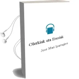 Descargar AudioLibro Olerkiak eta Eresiak de Jose Mari Iparragirre año 2004