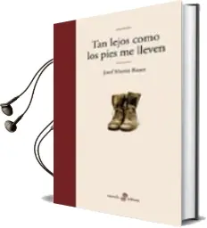 Descargar AudioLibro Tan Lejos Como los Pies te Lleven de Josef Martin Bauer año 2004