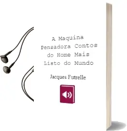 Descargar AudioLibro A Maquina Pensadora: Contos do Home Mais Listo do Mundo de Jacques Futrelle año 2004