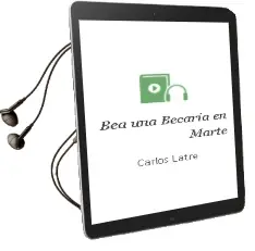 Descargar AudioLibro Bea, una Becaria en Marte de Carlos Latre año 2004