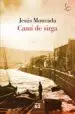 AudioLibro Cami de Sirga (Edicio amb Estoig) de Jesus Moncada Estruga