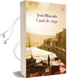 Descargar AudioLibro Cami de Sirga (Edicio amb Estoig) de Jesus Moncada Estruga año 2004