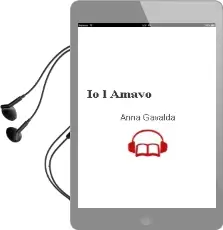 Descargar AudioLibro Io l Amavo de Anna Gavalda año 2004