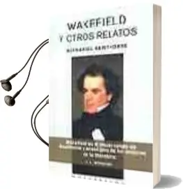 Descargar AudioLibro Wakefield y Otros Relatos (Montesinos) de Nathaniel Hawthorne año 2004
