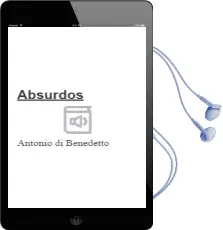 Descargar AudioLibro Absurdos de Antonio Di Benedetto año 2004