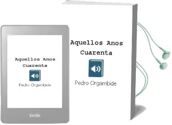 Descargar AudioLibro Aquellos Años Cuarenta de Pedro Orgambide año 2004