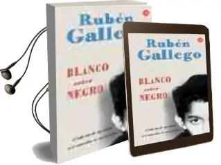 Descargar AudioLibro Blanco Sobre Negro de Ruben Gallego año 2004