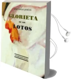 Descargar AudioLibro Glorieta de los Lotos de Eduardo Jorda año 2004