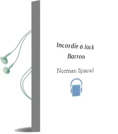 Descargar AudioLibro Incordie a Jack Barron de Norman Spinrad año 2004