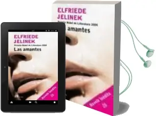 Descargar AudioLibro Las Amantes (Premio Nobel de Literatura 2004) de Elfriede Jelinek año 2004