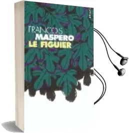 Descargar AudioLibro Le Figuier de François Maspero año 2004